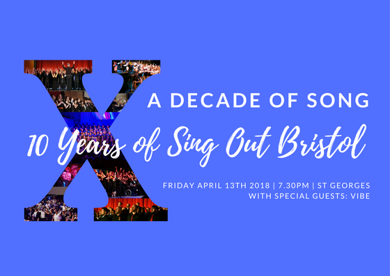 X - 10 Years of Sing Out Bristol CONCERT 1